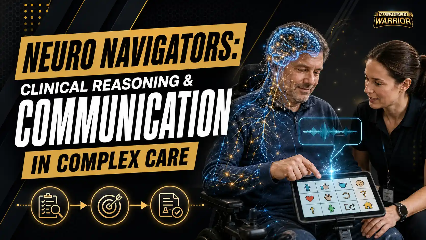 Neuro Navigators: Clinical Reasoning & Communication in Complex Care