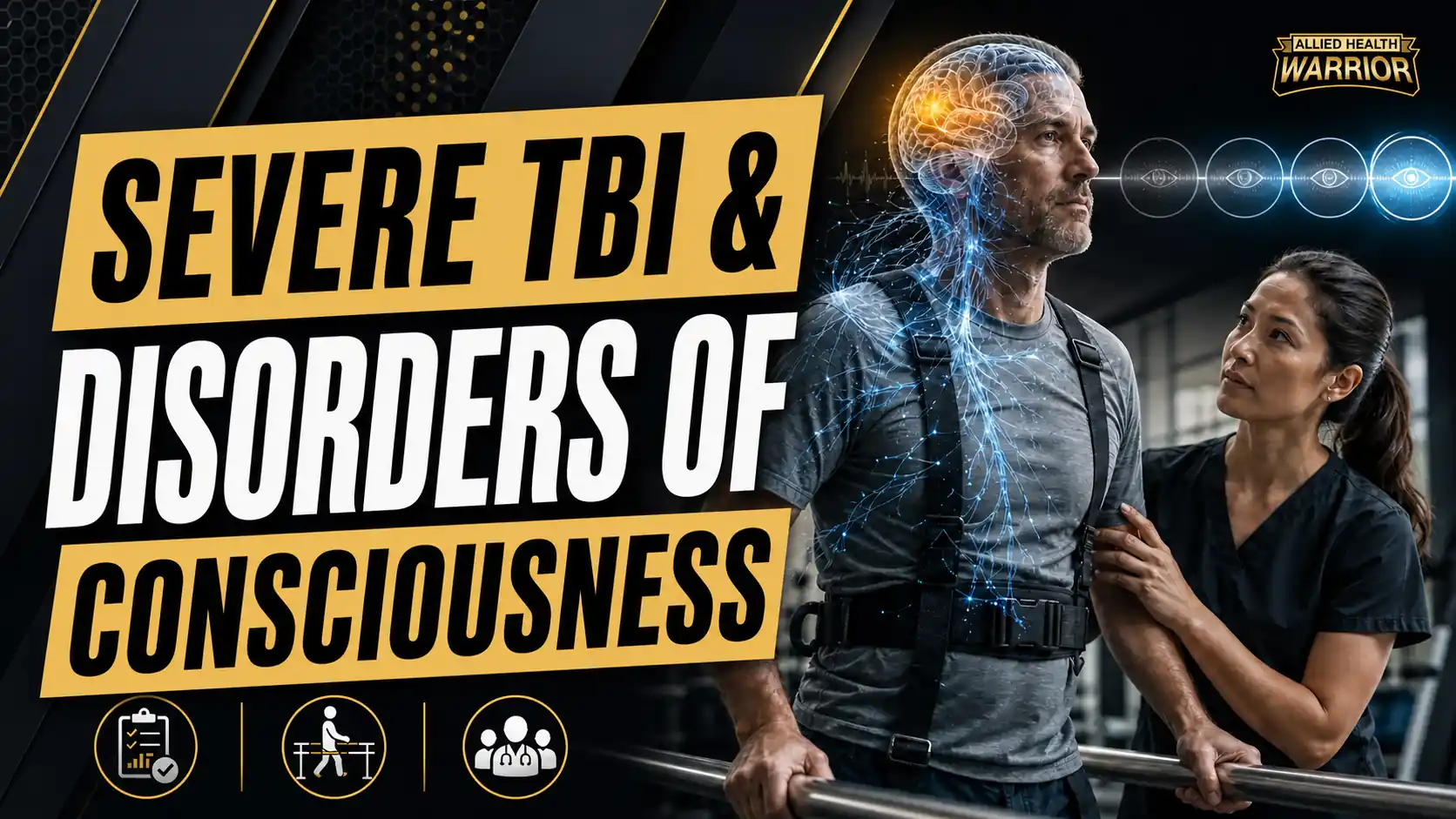Severe TBI & Disorders of Consciousness