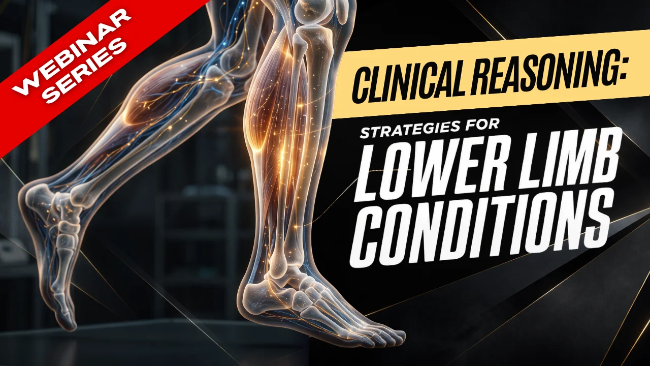 Clinical Reasoning Strategies for Lower Limb Conditions